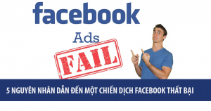 5 Nguyên Nhân Dẫn Đến Một Chiến Dịch Facebook Thất Bại 9