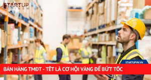 Bán Hàng TMĐT - Tết Là Cơ Hội Vàng Để Bứt Tốc 2