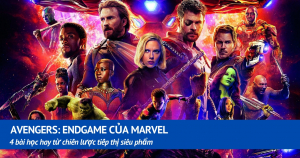 4 bài học hay từ chiến lược tiếp thị siêu phẩm Avengers Endgame của Marvel 11