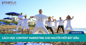 Cách Học Content Marketing Đúng Đắn Cho Người Mới Bắt Đầu 5