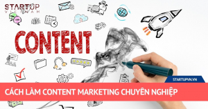 Cách Làm Content Marketing Chuyên Nghiệp 18