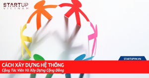 Cách Xây Dựng Hệ Thống Cộng Tác Viên Và Xây Dựng Cộng Đồng 2