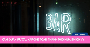 Cấm Quán Rượu, Karoke Toàn Thành Phố Mùa Em Cô Vy 9