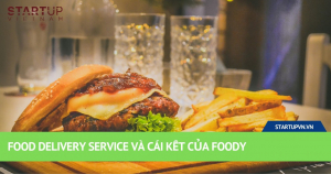 Food Delivery Service Và Cái Kết Của Foody 6