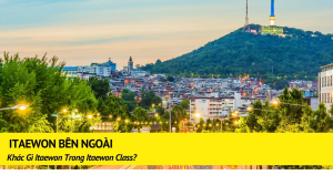 Itaewon Bên Ngoài Khác Gì Itaewon Trong Itaewon Class? 16