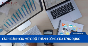 Làm Thế Nào Để Đánh Giá Mức Độ Thành Công Của Ứng Dụng 10