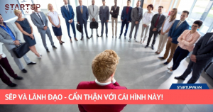 Sếp Và Lãnh Đạo - Cẩn Thận Với Cái Hình Này! 1