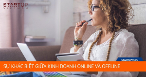 Sự Khác Biệt Giữa Kinh Doanh Online Và Offline 15