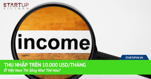 Thu Nhập Trên 10.000 Usd/tháng Ở Việt Nam Thì Sống Như Thế Nào? 3
