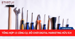 Tổng Hợp 15 Công Cụ, Đồ Chơi Digital Marketing Hữu Ích 3