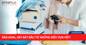 Bán Hàng, Hãy Bắt Đầu Từ Những Điều Vụn Vặt! 3