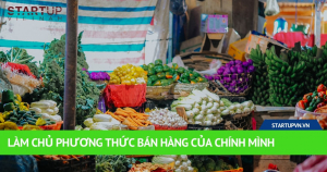 Làm Chủ Phương Thức Bán Hàng Của Chính Mình 2