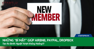 Những "Bí Mật" Giúp Airbnb, Paypal, Dropbox Tạo Ra Bước Ngoặt Vượt Khủng Hoảng!!! 9