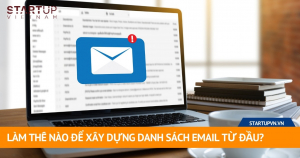 Làm Thế Nào Để Xây Dựng Danh Sách Email Từ Đầu? 1