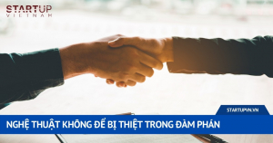 Nghệ Thuật Không Để Bị Thiệt Trong Đàm Phán 2