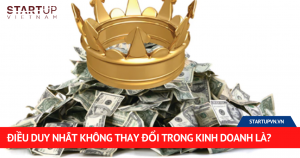 Điều Duy Nhất Không Thay Đổi Trong Kinh Doanh Là? 10