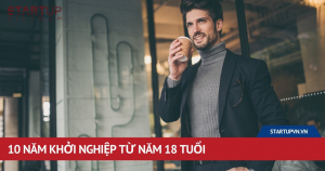 10-nam-khoi-nghiep-tu-nam-18-tuoi-2