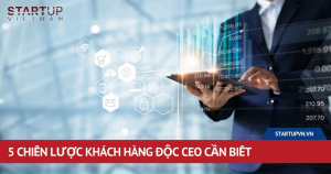 5-chien-luoc-khach-hang-doc-ceo-can-biet