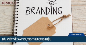 Bài Viết Về Xây Dựng Thương Hiệu 1