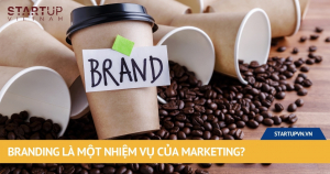 Branding Là Một Nhiệm Vụ Của Marketing? 7