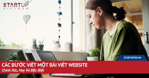 cac-buoc-viet-mot-bai-viet-website-chinh-xac-hay-va-dac-biet