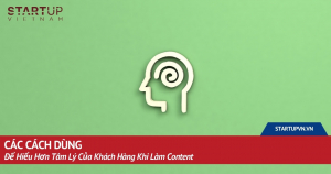 cac-cach-dung-de-hieu-hon-tam-ly-cua-khach-hang-khi-lam-content