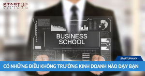 Có Những Điều Không Trường Kinh Doanh Nào Dạy Bạn 5