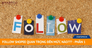 follow-shopee-quan-trong-den-muc-nao-phan-1