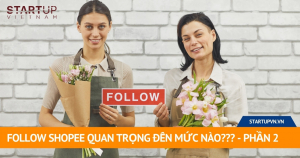 follow-shopee-quan-trong-den-muc-nao-phan-2