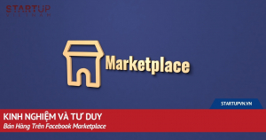 kinh-nghiem-va-tu-duy-ban-hang-tren-facebook-marketplace