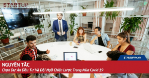 nguyen-tac-chon-du-an-dau-tu-va-doi-ngu-chien-luoc-trong-mua-covid-19