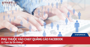 phu-thuoc-vao-chay-quang-cao-facebook-co-thuc-su-on-khong