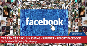 tat-tan-tat-cac-link-khang-support-report-facebook-tu-tai-khoan-toi-quang-cao-fanpage