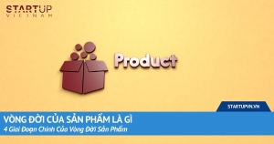 vong-doi-cua-san-pham-la-gi-4-giai-doan-chinh-cua-vong-doi-san-pham