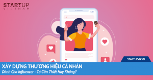 Xây Dựng Thương Hiệu Cá Nhân Dành Cho Influencer - Có Cần Thiết Hay Không? 2