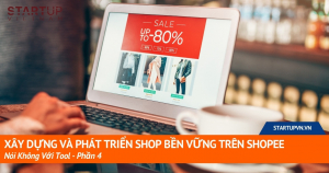 xay-dung-va-phat-trien-shop-ben-vung-tren-shopee-noi-khong-voi-tool-phan-4