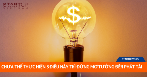 Chưa Thể Thực Hiện 3 Điều Này Thì Đừng Mơ Tưởng Đến Phát Tài 19