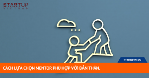 Cách Lựa Chọn Mentor Phù Hợp Với Bản Thân 17