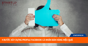 4 Bước Xây Dựng Profile Facebook Cá Nhân Bán Hàng Hiệu Quả 14