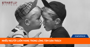 Nhiều Người Luôn Mang Trong Lòng Tâm Oán Trách 15