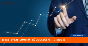 10 Triết Lý Kinh Doanh Bất Hủ Được Đúc Kết Từ Thực Tế 14