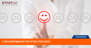 5 cách giúp bạn duy trì tư duy tích cực!!! 7