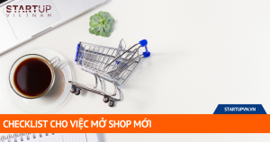 Checklist Cho Việc Mở Shop Mới 18