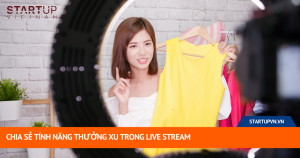 Chia Sẻ Tính Năng Thưởng Xu Trong Live Stream 13