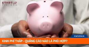 Kinh Phí Thấp - Quảng Cáo Nào Là Phù Hợp? 8