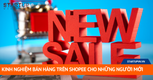 Kinh Nghiệm Bán Hàng Trên Shopee Cho Những Người Mới 11