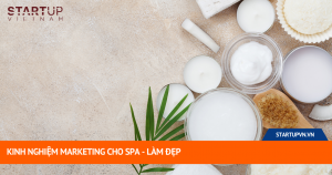 Kinh Nghiệm Marketing Cho Spa - Làm Đẹp 14