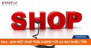 Mua - Bán Một Shop Trên Shopee Với Giá Bao Nhiêu Tiền 7