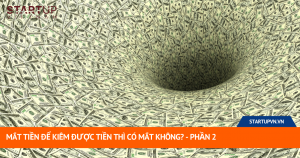 Mất Tiền Để Kiếm Được Tiền Thì Có Mất Không? - Phần 2 13