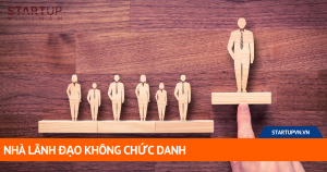 Nhà Lãnh Đạo Không Chức Danh 19